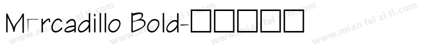 Mercadillo Bold字体转换